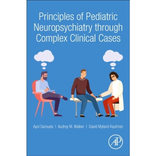 Principles of Pediatric Neuropsychiatry through Complex Clinical Cases (häftad, eng)