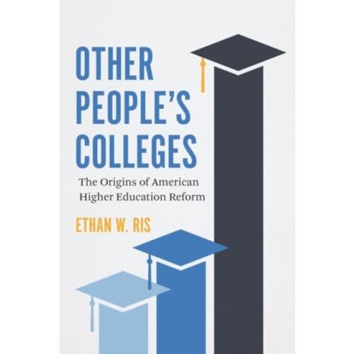 Other People's Colleges (inbunden, eng)