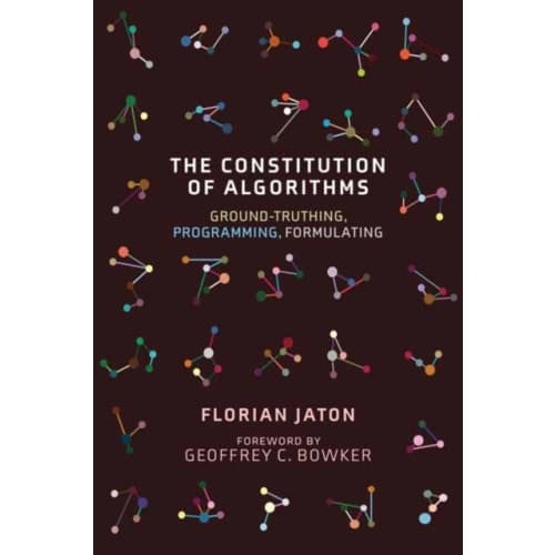 The Constitution of Algorithms (häftad, eng)