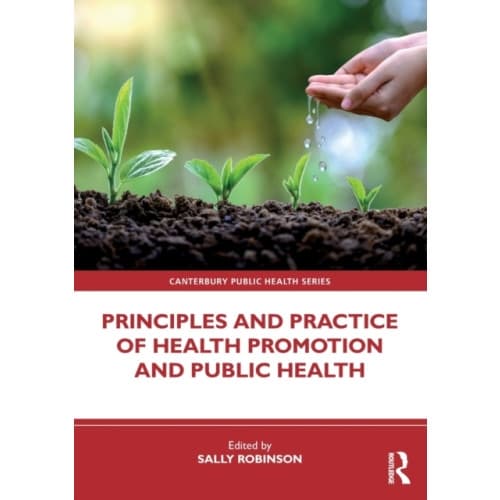 Principles and Practice of Health Promotion and Public Health (häftad, eng)