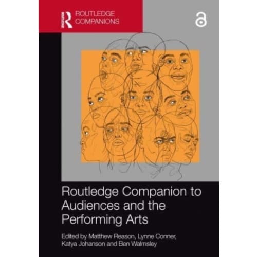 Routledge Companion to Audiences and the Performing Arts (häftad, eng)