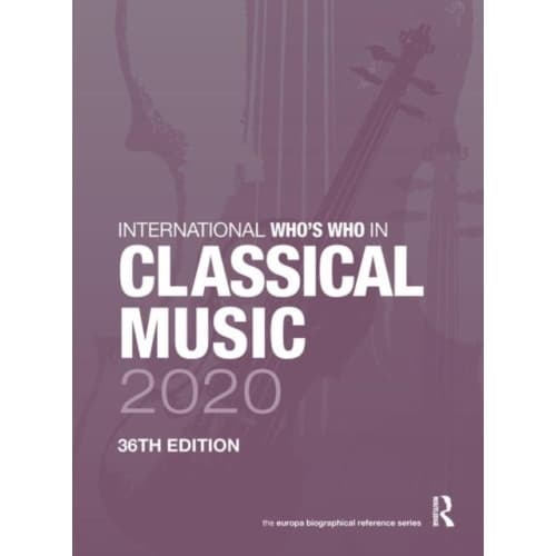 International Who's Who in Classical Music 2020 (inbunden, eng)