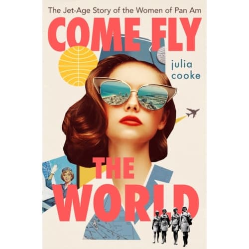 Come Fly The World (häftad, eng)