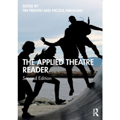 The Applied Theatre Reader (häftad, eng)