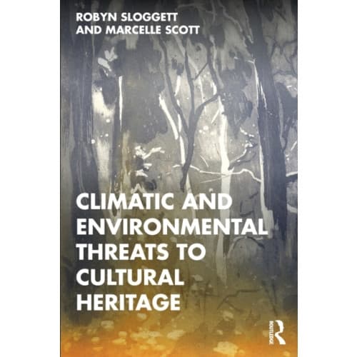 Climatic and Environmental Threats to Cultural Heritage (häftad, eng)