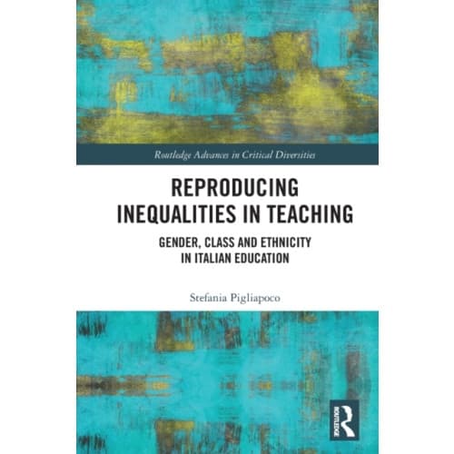 Reproducing Inequalities in Teaching (häftad, eng)