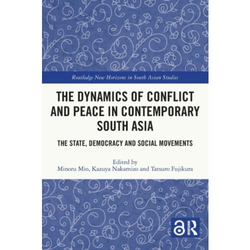 The Dynamics of Conflict and Peace in Contemporary South Asia (häftad, eng)