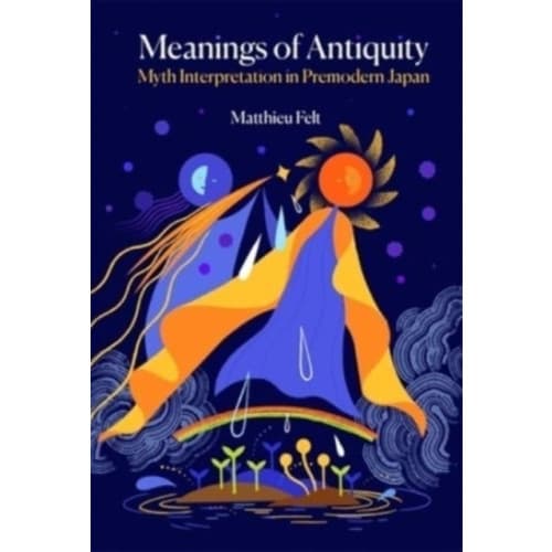 Meanings of Antiquity (inbunden, eng)