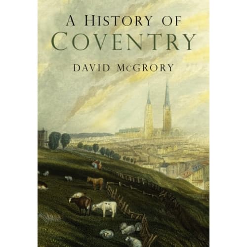 A History of Coventry (häftad, eng)