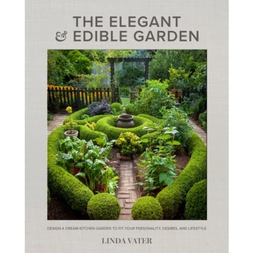 The Elegant and Edible Garden (inbunden, eng)