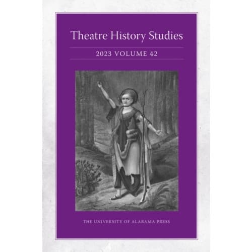 Theatre History Studies 2023, Volume 42 (häftad, eng)