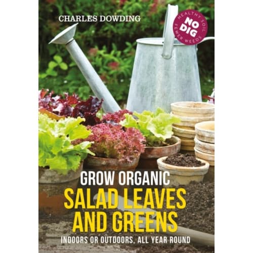 Grow Organic Salad Leaves and Greens (häftad, eng)