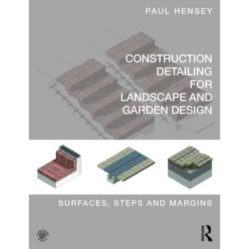 Construction Detailing for Landscape and Garden Design (häftad, eng)