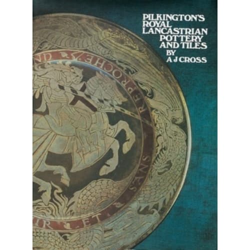 Pilkington's Royal Lancastrian Pottery and Tiles (inbunden, eng)