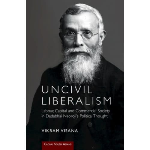 Uncivil Liberalism (inbunden, eng)