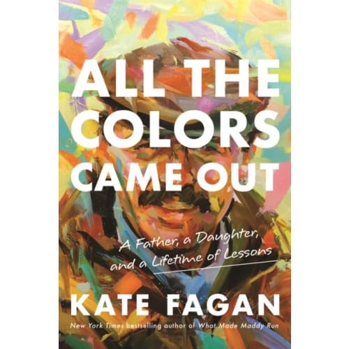 All the Colors Came Out (inbunden, eng)