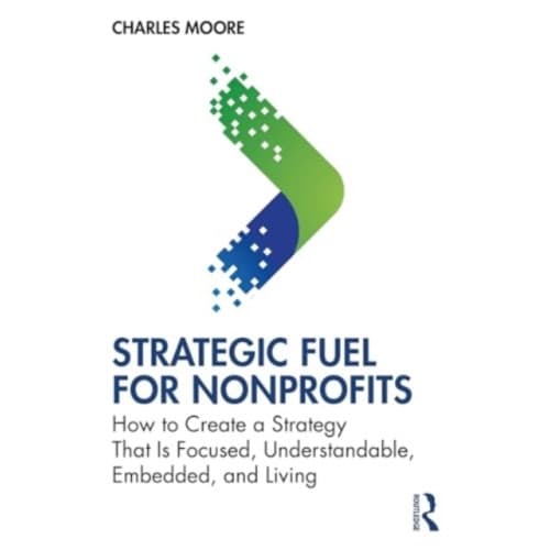 Strategic FUEL for Nonprofits (häftad, eng)