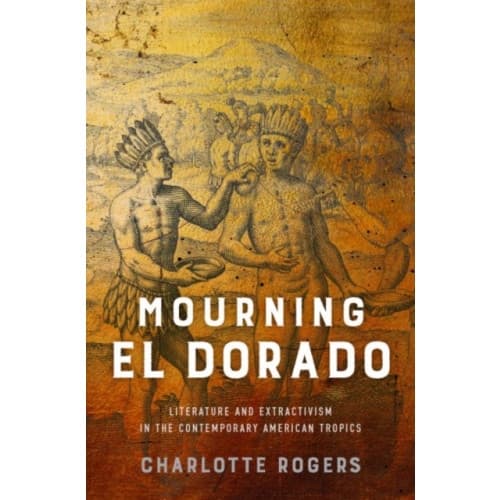 Mourning El Dorado (inbunden, eng)