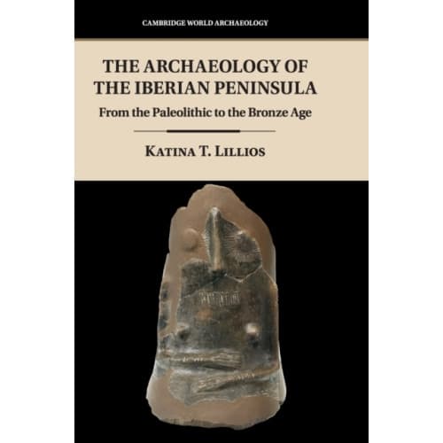 The Archaeology of the Iberian Peninsula (inbunden, eng)