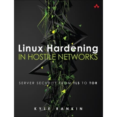 Linux Hardening in Hostile Networks (häftad, eng)