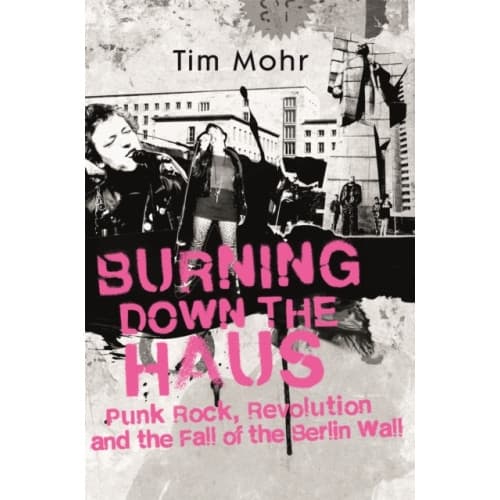 Burning Down The Haus (inbunden, eng)