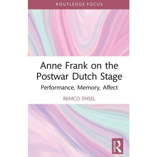 Anne Frank on the Postwar Dutch Stage (häftad, eng)