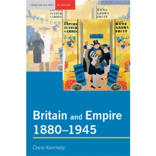 Britain and Empire, 1880-1945 (häftad, eng)