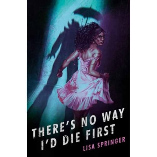There's No Way I'd Die First (inbunden, eng)