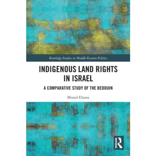 Indigenous Land Rights in Israel (häftad, eng)