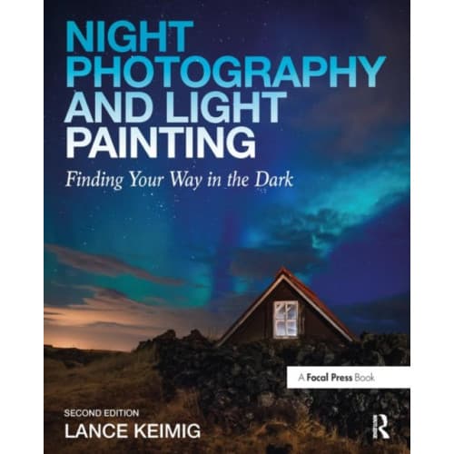 Night Photography and Light Painting (häftad, eng)