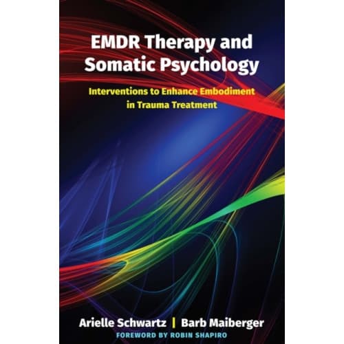 EMDR Therapy and Somatic Psychology (inbunden, eng)