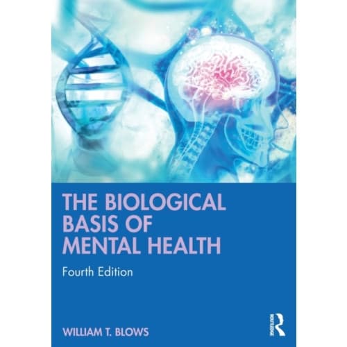 The Biological Basis of Mental Health (häftad, eng)