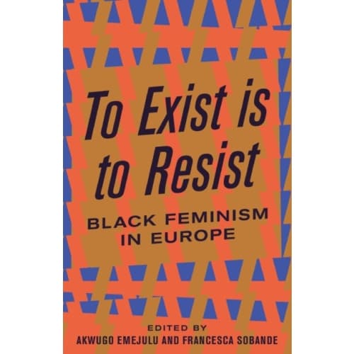 To Exist is to Resist (häftad, eng)