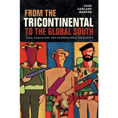 From the Tricontinental to the Global South (häftad, eng)