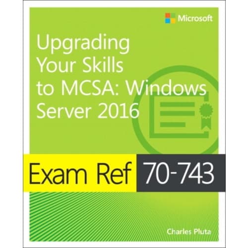 Exam Ref 70-743 Upgrading Your Skills to MCSA (häftad, eng)