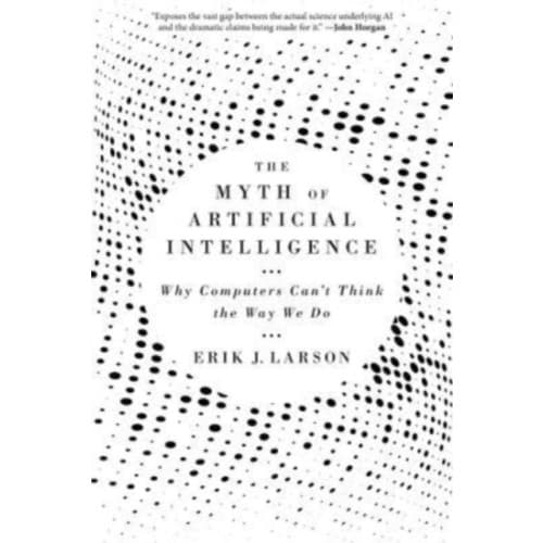 The Myth of Artificial Intelligence (häftad, eng)