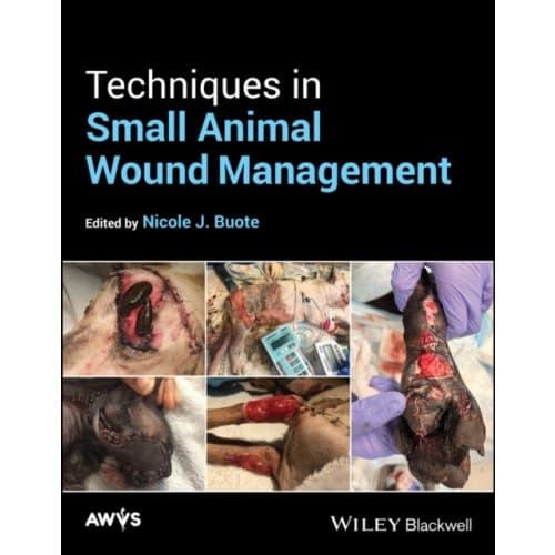 Techniques in Small Animal Wound Management (inbunden, eng)