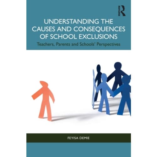 Understanding the Causes and Consequences of School Exclusions (häftad, eng)