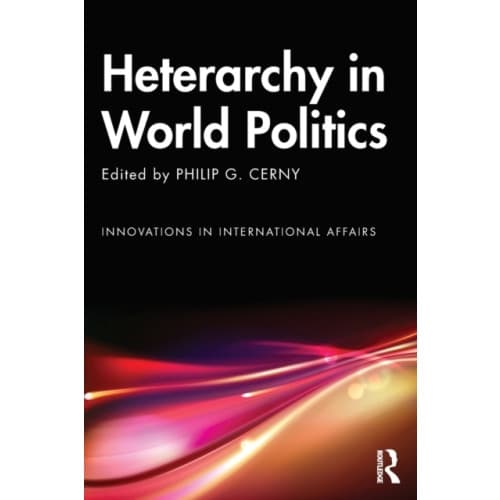 Heterarchy in World Politics (häftad, eng)