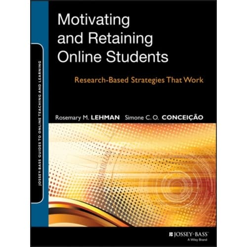 Motivating and Retaining Online Students (häftad, eng)