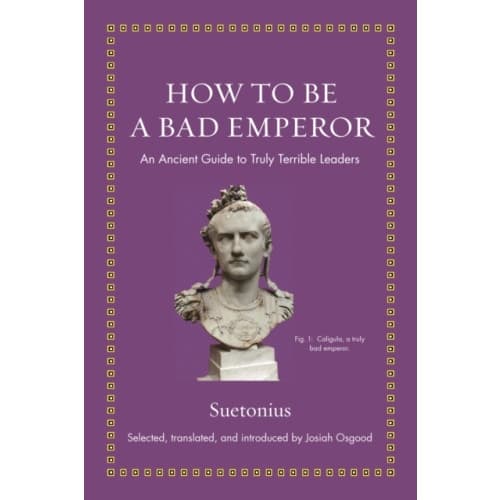 How to Be a Bad Emperor (inbunden, eng)