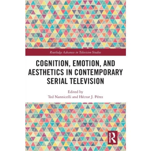 Cognition, Emotion, and Aesthetics in Contemporary Serial Television (häftad, eng)