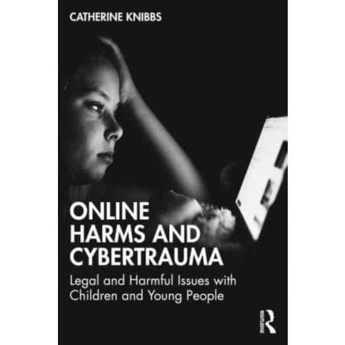 Online Harms and Cybertrauma (häftad, eng)