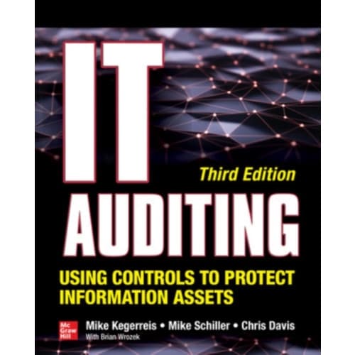 IT Auditing Using Controls to Protect Information Assets, Third Edition (häftad, eng)