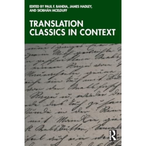 Translation Classics in Context (häftad, eng)