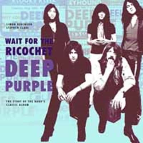 Deep Purple - Wait for the Ricochet (häftad, eng)