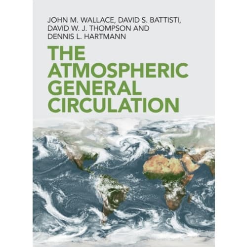 The Atmospheric General Circulation (inbunden, eng)
