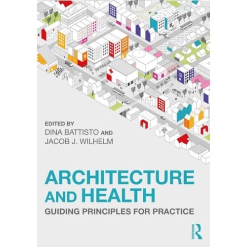 Architecture and Health (häftad, eng)