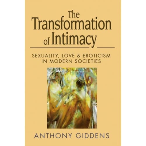 The Transformation of Intimacy (häftad, eng)