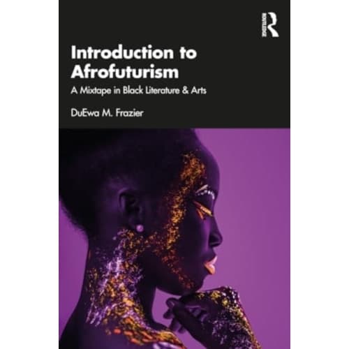 Introduction to Afrofuturism (häftad, eng)